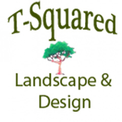 T-Squared Landscaping, LLC